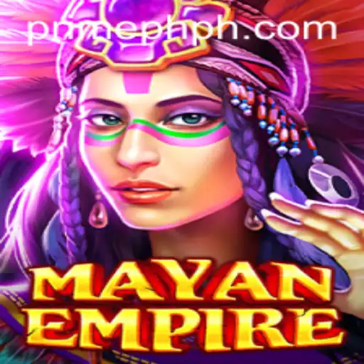 Discover the Exciting World of MayanEmpire: A Journey Into Ancient Mysteries